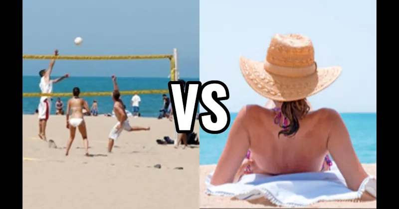 Beach Volleyball vs. Relax in the Sun