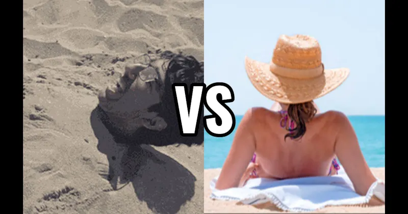 Bury Someone in Sand vs. Relax in the Sun