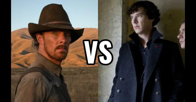 Phil Burbank in 'Power of the Dog' vs. Sherlock Holmes (Sherlock Holmes)