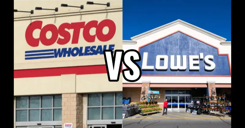 Costco vs. Lowe’s