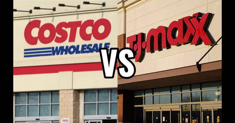 Costco vs. TJ Maxx