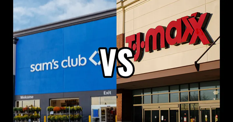 Sam’s Club vs. TJ Maxx