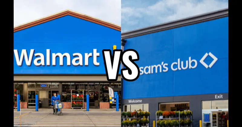 Sam’s Club vs. Walmart