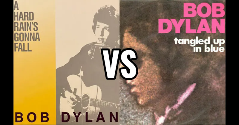 A Hard Rain's A-Gonna Fall vs. Tangled Up in Blue