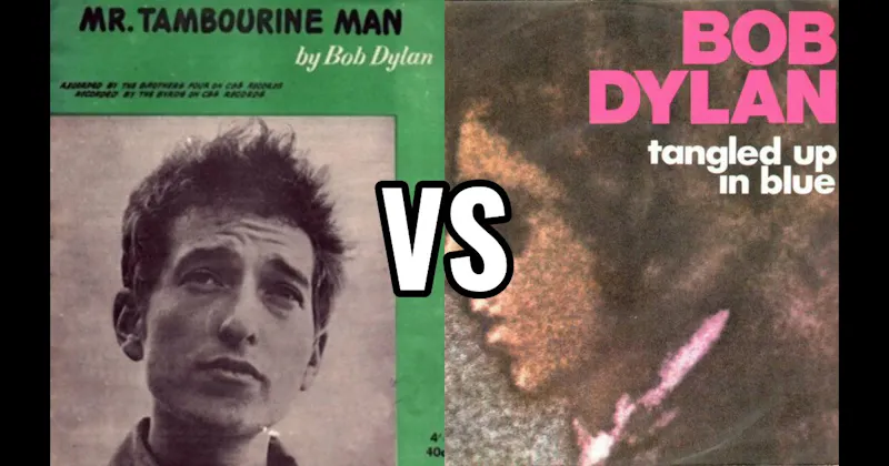 Mr. Tambourine Man vs. Tangled Up in Blue