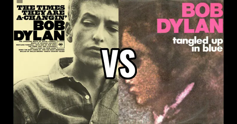 Tangled Up in Blue vs. The Times They Are A-Changin'