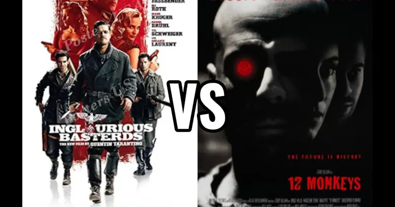12 Monkeys vs. Inglourious Basterds