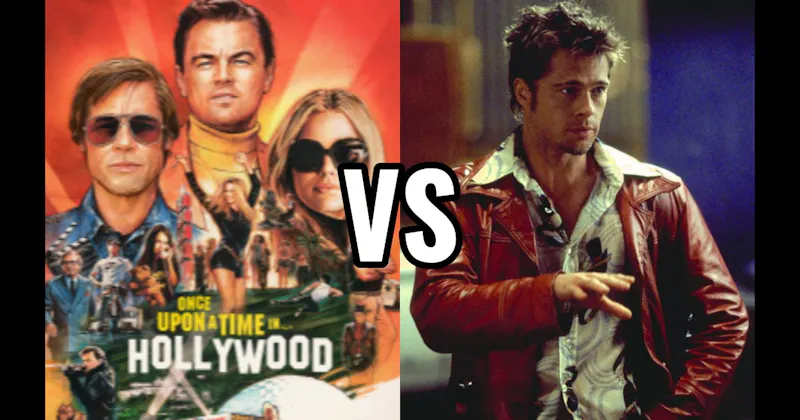 Fight Club vs. Once Upon a Time in Hollywood