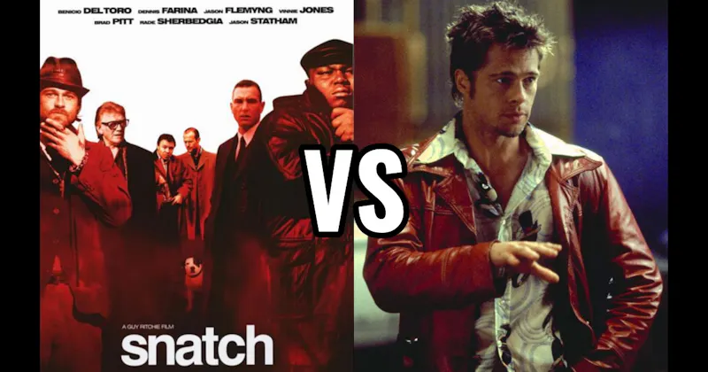 Fight Club vs. Snatch