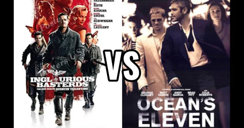 Inglourious Basterds vs. Ocean's Eleven