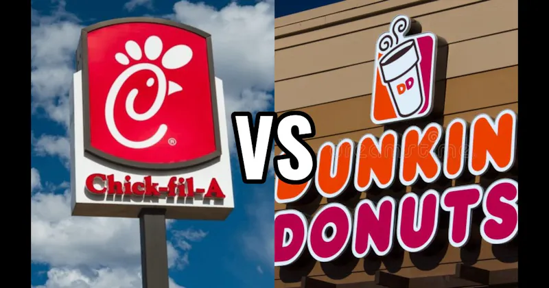 Chick-fil-A vs. Dunkin'