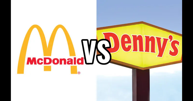Denny’s vs. McDonald's