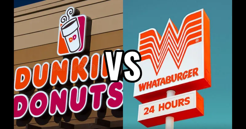 Dunkin' vs. Whataburger