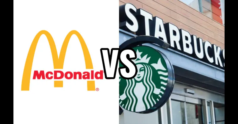 McDonald's vs. Starbucks