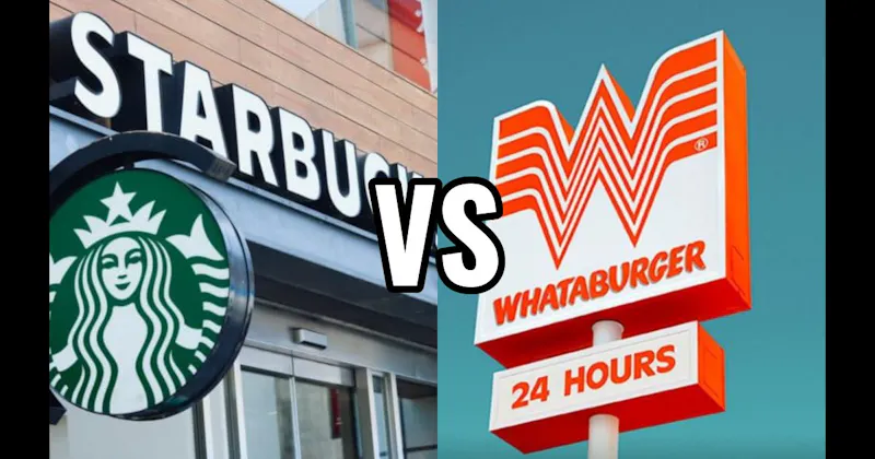 Starbucks vs. Whataburger