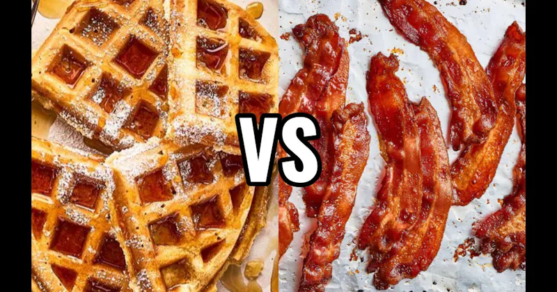 Bacon vs. Waffles