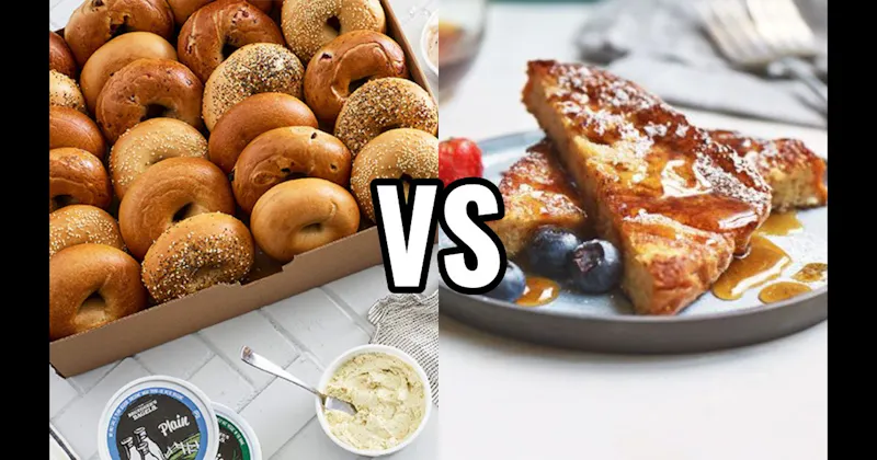 Bagels vs. French Toast