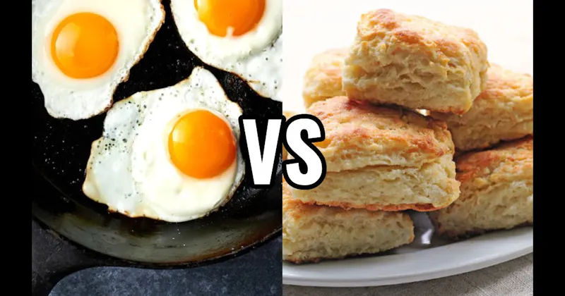 Biscuits vs. Eggs