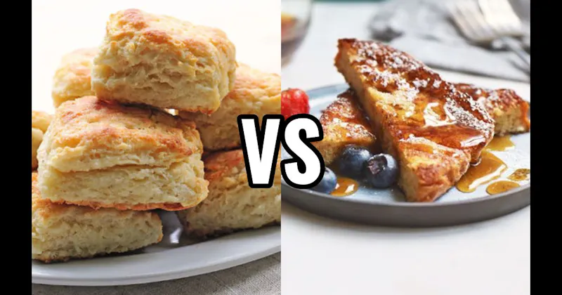 Biscuits vs. French Toast