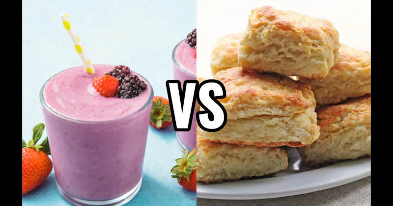 Biscuits vs. Smoothies