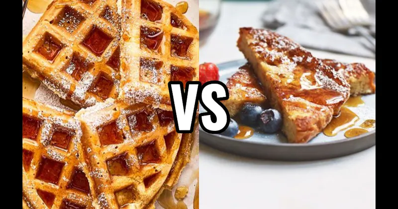 French Toast vs. Waffles