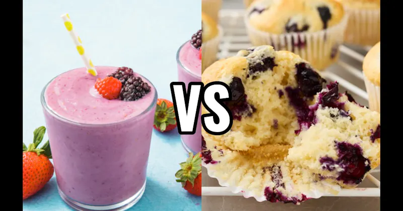 Muffins vs. Smoothies