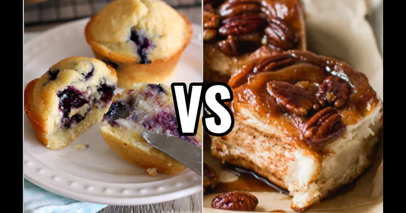 Blueberry Muffin vs. Sticky Bun