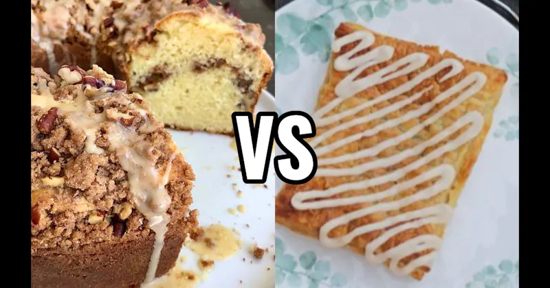 Coffee Cake vs. Toaster Strudel