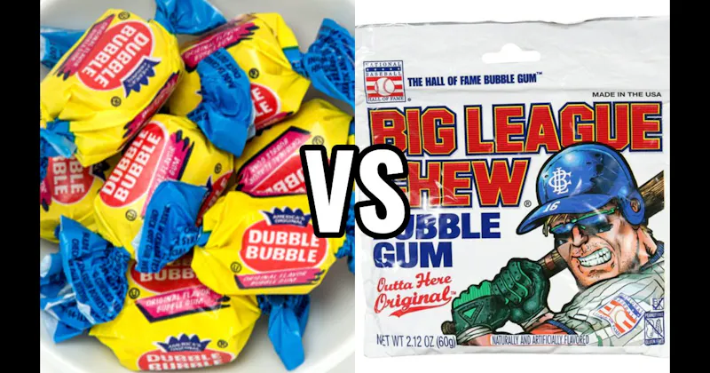 Big League Chew vs. Double Bubble