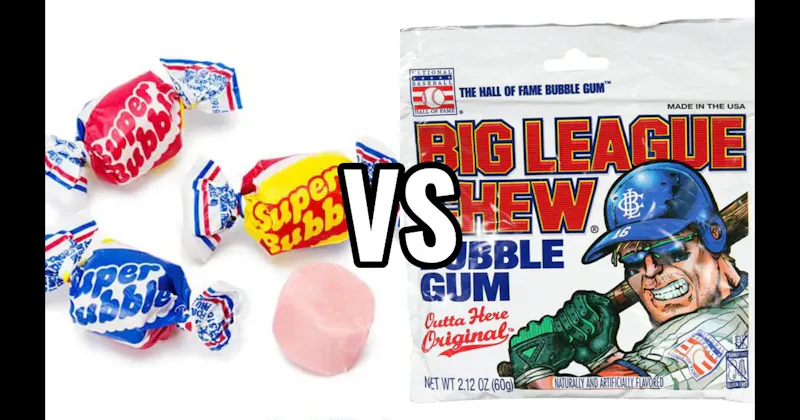 Big League Chew vs. Super Bubble
