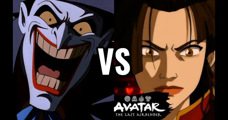Azula (Avatar: The Last Airbender) vs. Joker (Batman: The Animated Series)