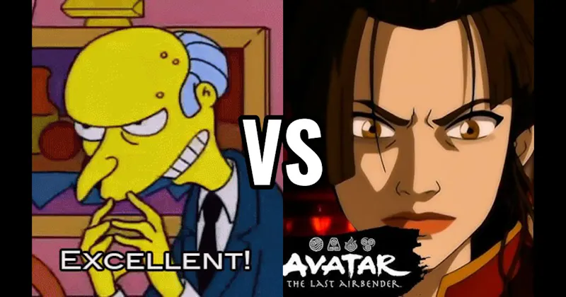 Azula (Avatar: The Last Airbender) vs. Mr. Burns (The Simpsons)