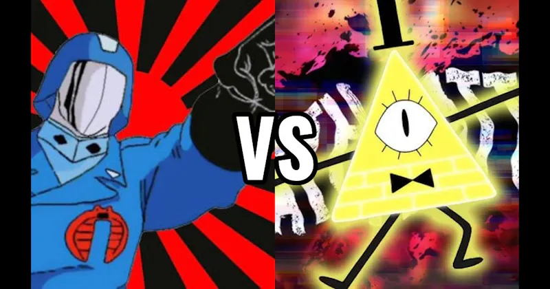 Bill Cipher (Gravity Falls) vs. Cobra Commander (G.I. Joe)