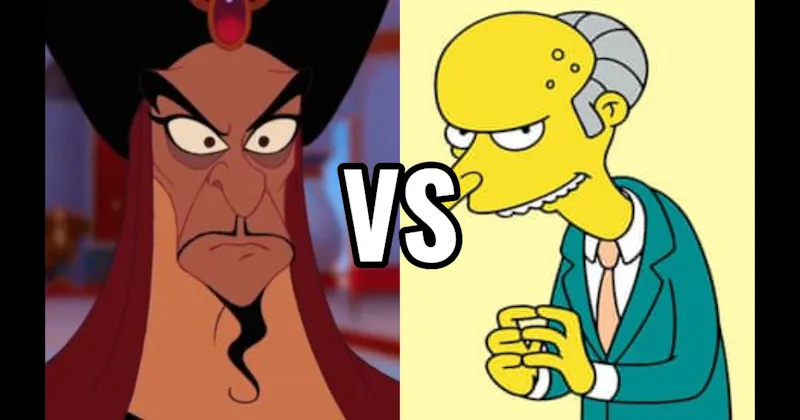 Jafar (Aladdin) vs. Mr. Burns (The Simpsons)