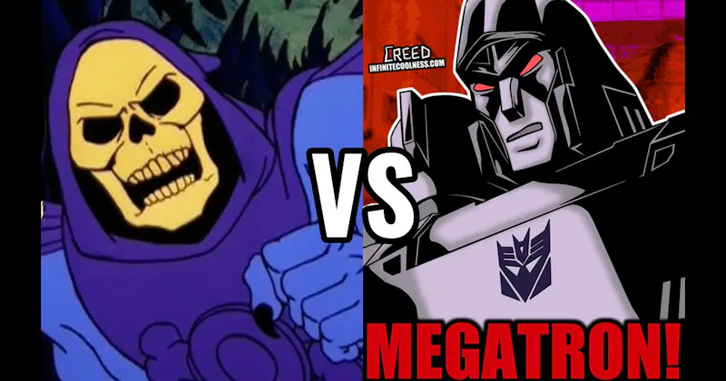 Megatron (Transformers) vs. Skeletor (He-Man and the Masters of the Universe)
