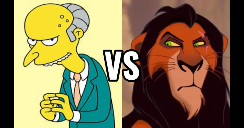Mr. Burns (The Simpsons) vs. Scar (The Lion King)