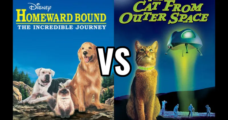 Cat from Outer Space vs. Homeward Bound: The Incredible Journey
