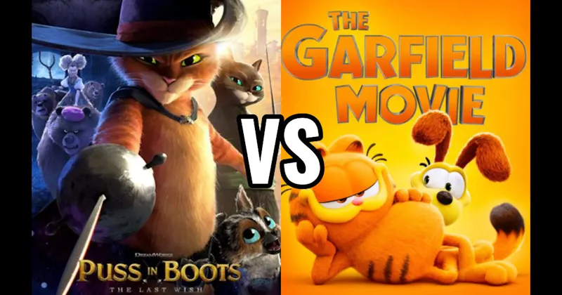 Garfield: The Movie vs. Puss in Boots: The Last Wish