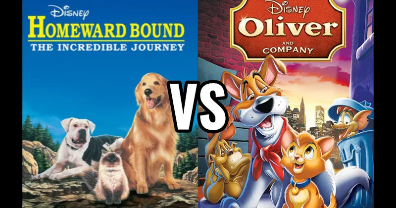 Homeward Bound: The Incredible Journey vs. Oliver & Company