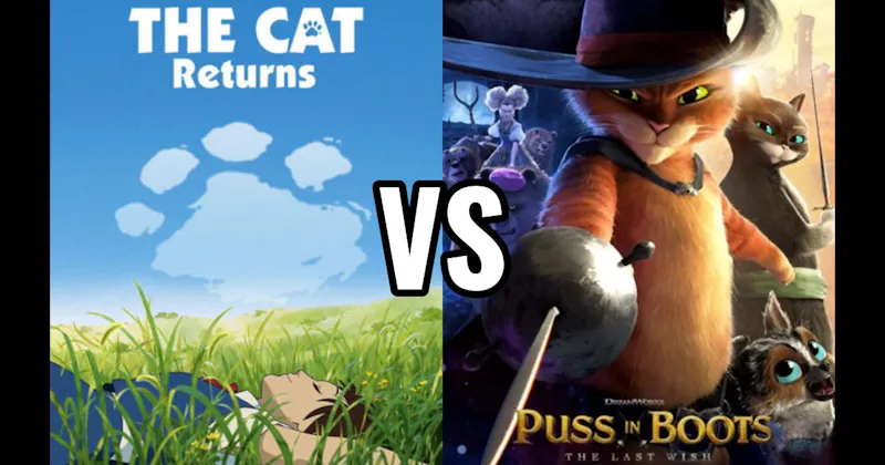 Puss in Boots: The Last Wish vs. The Cat Returns