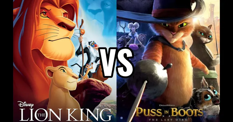 Puss in Boots: The Last Wish vs. The Lion King