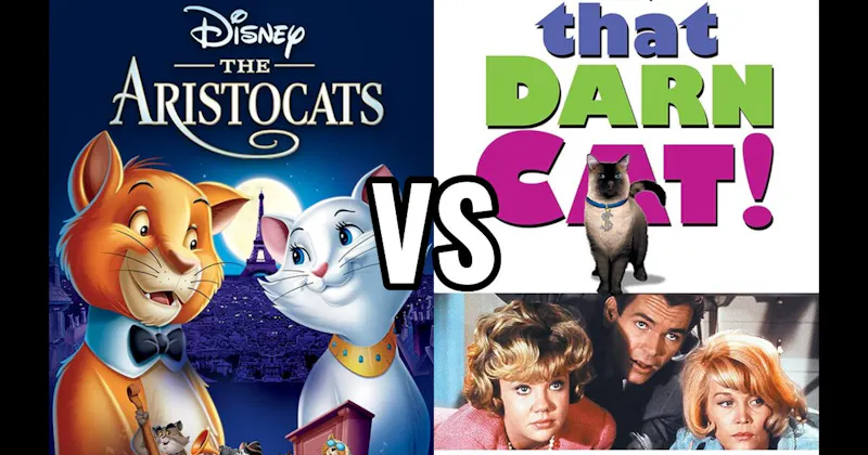 That Darn Cat! vs. The Aristocats