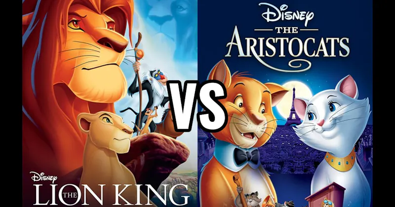 The Aristocats vs. The Lion King