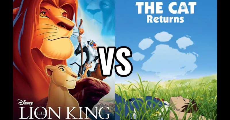 The Cat Returns vs. The Lion King