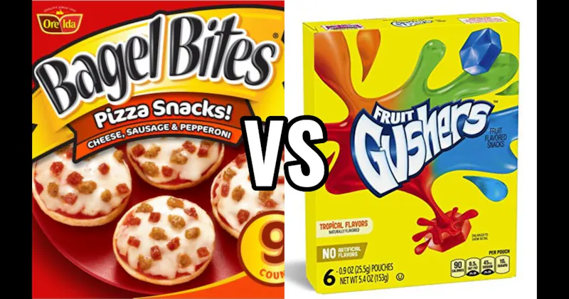 Bagel Bites vs. Fruit Gushers