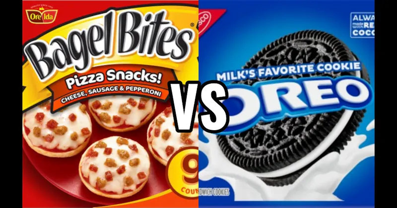 Bagel Bites vs. Oreos