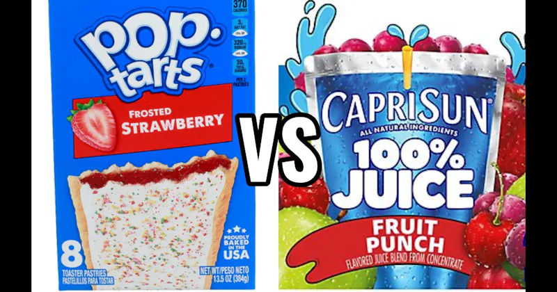 Capri Sun vs. Pop-Tarts