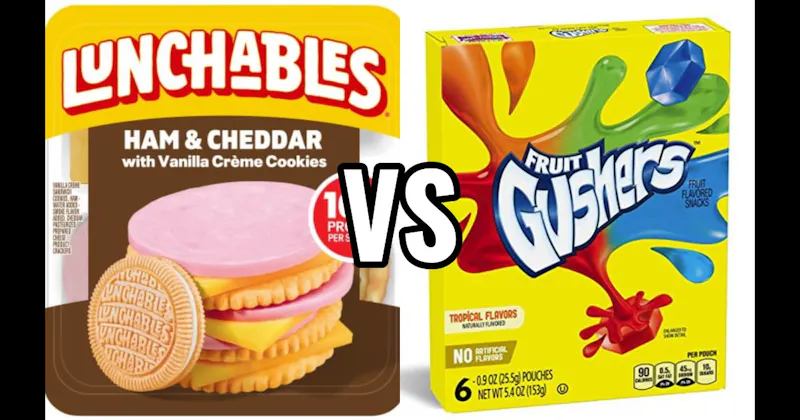 Fruit Gushers vs. Lunchables