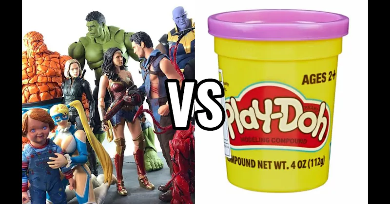 Action Figures vs. Play-Doh