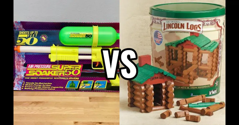 Lincoln Logs vs. Super Soakers
